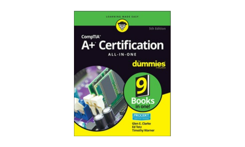 Comptia A+ Certification All-in-One for Dummy, 5. wydanie