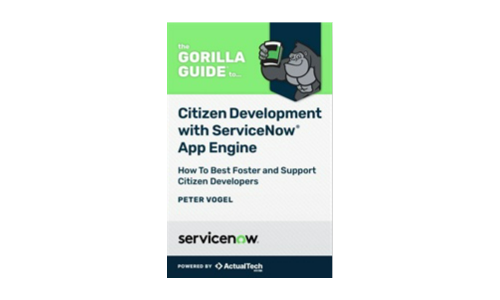 Gorilla Przewodnik: Rozwój obywateli z ServiceNow App Engine